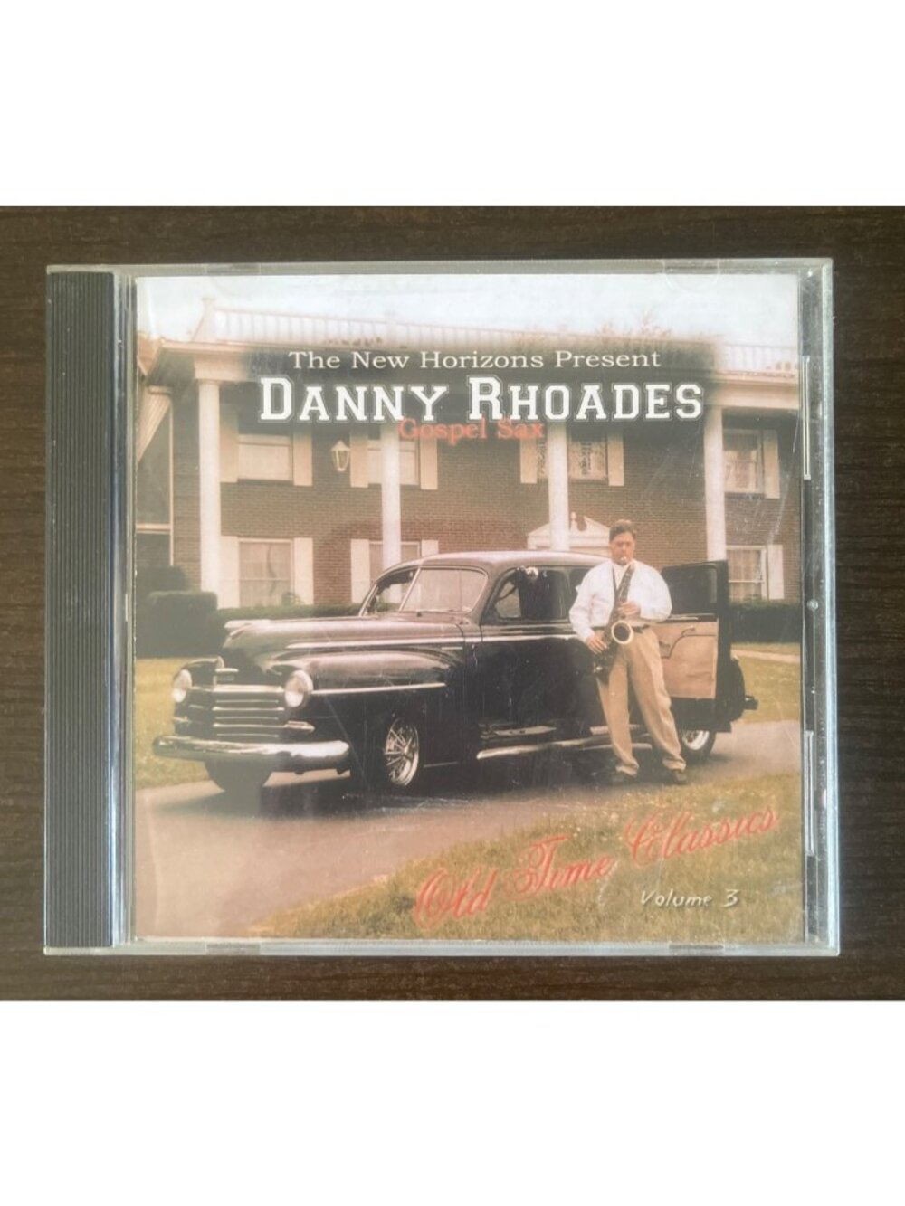 3 For $6 Danny Rhoades : The New Horizons Present Gospel Sax Old Time Classics